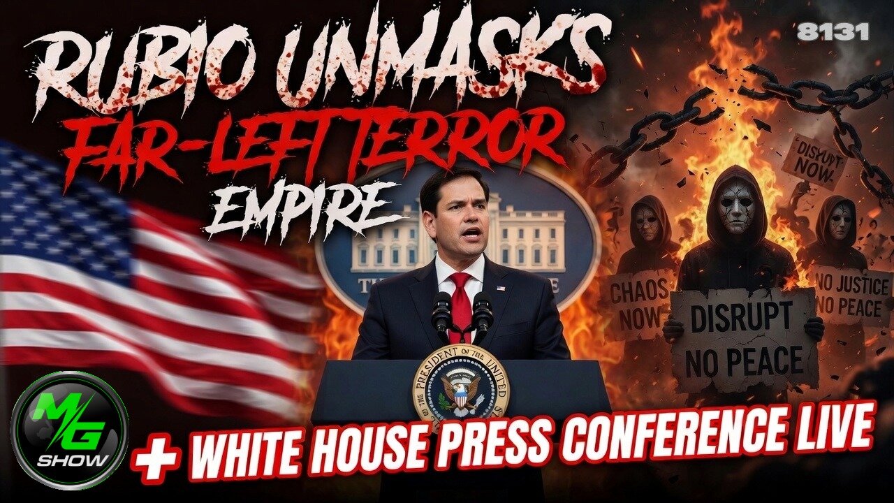 Rubio Unmasks Far-Left Terror Empire; White House Press Conference Live