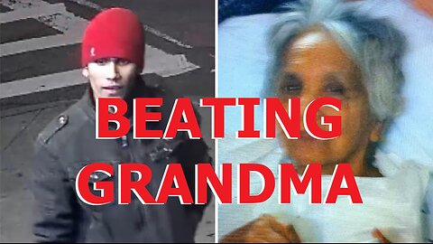 BEATING GRANDMA