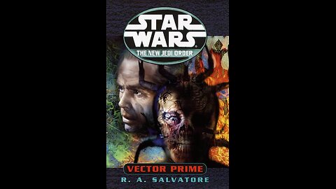 New Jedi Order Book 1 - Vector Prime Unabridged - LOC Star Wars Audiobook