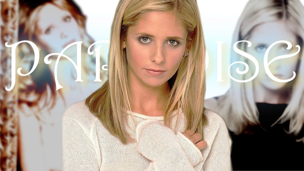 Buffy Summers || Paradise