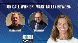 On Call with Dr. Mary Talley Bowden: Dan Hartman & Brian Festa
