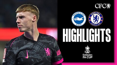 From Underdog to Hero: Brighton vs Chelsea 2-1 FA Cup Highlights!