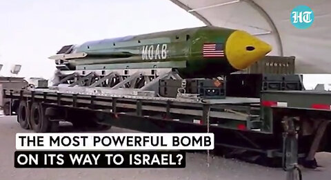 US to send MOAB’s to Israel