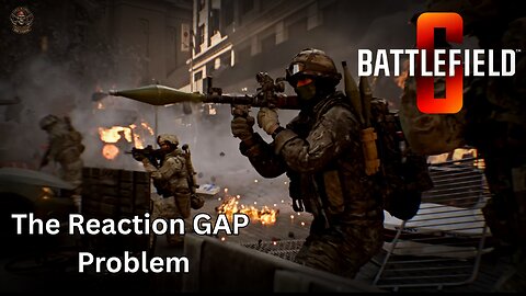 Battlefield 6 – Reaction Time Gap Problem