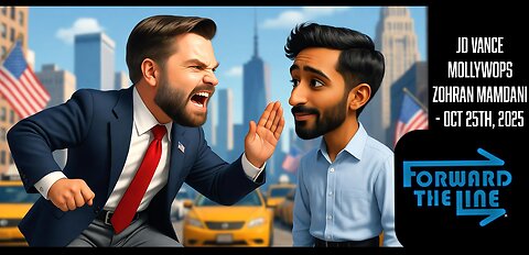 Vance Mollywops Mamdani - Ep 32.1 | Forward the Line