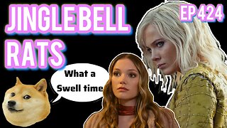 Episode 424 | Live Stream Podcast| - Jingle Bell Rats