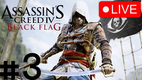 🔴So Much Booty So Little Time | Assassin's Creed Black Flag #3