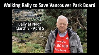 Walking Rally to Save Vancouver Park Board