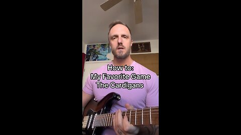 How to play: My Favorite Game - The Cardigans