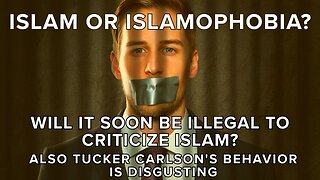 Islam Or Islamophobia? Will It Soon Be Illegal To Criticize Islam? Truth Today 12-23-25