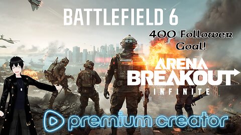 [Vtuber]Battlefield 6 then Arena Breakout infinite!
