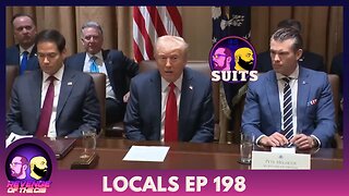 Locals Episode 198: Suits