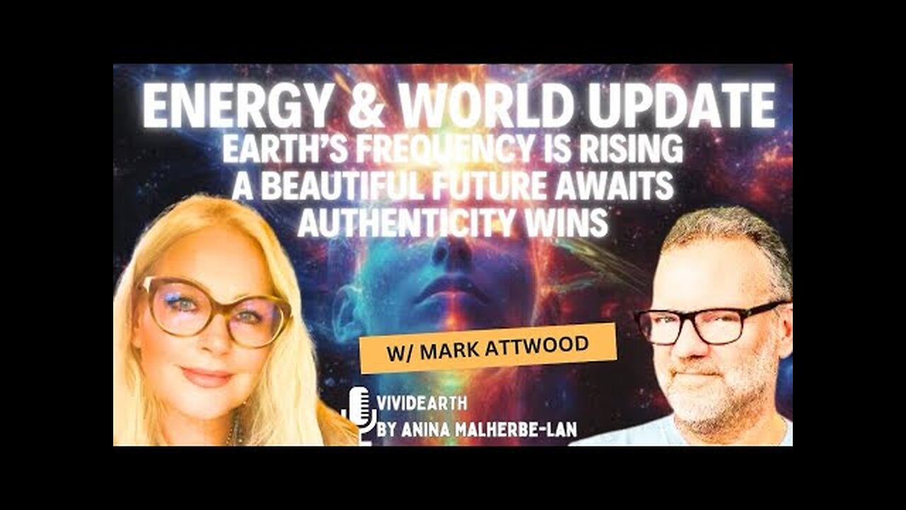 CURRENT ENERGIES & THE WORLD RIGHT NOW | Catch up Conversation w/ Mark Attwood
