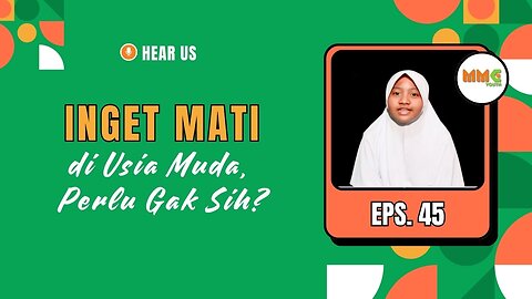 Ingat Mati di Usia Muda, Perlu Gak Sih? | Hear Us