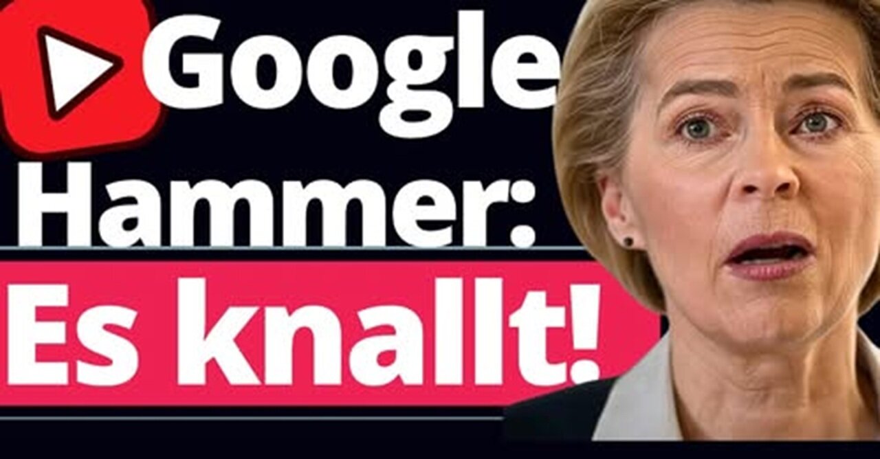 Vor 5 Stunden: Google SCHOCK für Von der Leyen!