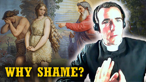 Why Did Adam and Eve Feel Shame? | Garden of Eden (Canon Luke Zignego, ICKSP)