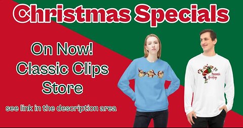 Christmas Specials On Now In Classic Clips Store!