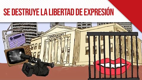 Se destruye la libertad de expresión