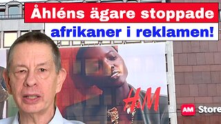 Åhléns ägare stoppar afrikaner i reklamen!