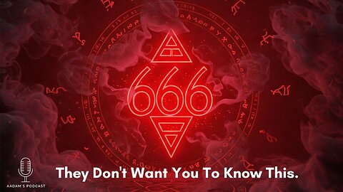 666: They Don't Want You To Know This | Podcast-59