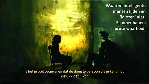 Waarom intelligente mensen lijden en 'idioten' niet - Schopenhauers brute waarheid.