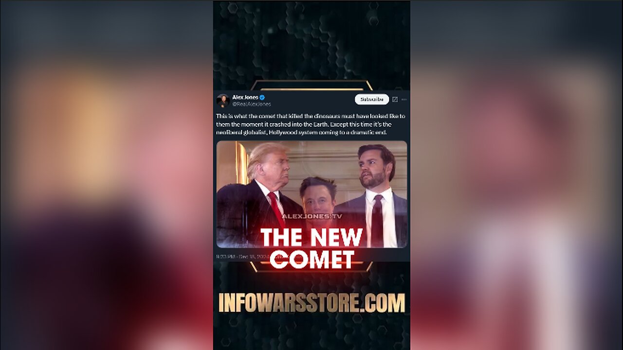 Trump, Elon Musk, JD Vance Are The New Comet To Wipe Out The Deep State - Alex Jones on X