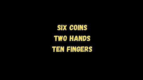 Six Coins