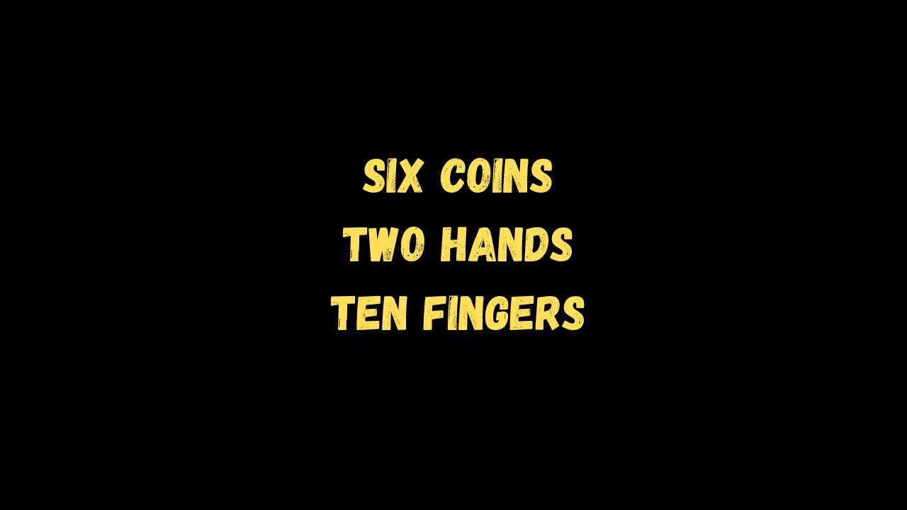Six Coins
