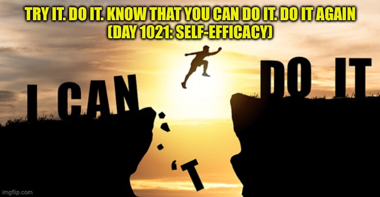 Building Self-Efficacy (Day 1021)