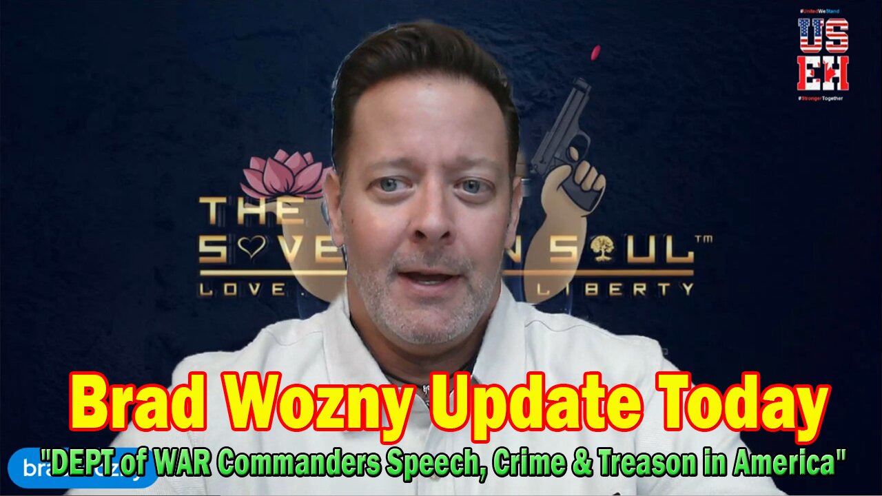 Brad Wozny Update Oct 1: "US Army, DEPT of WAR Commanders Speech, Crime & Treason in America"