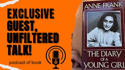 The Diary of a Young Girl: A Podcast Journey Through History #AnneFrank #HistoryPodcast #Resilience