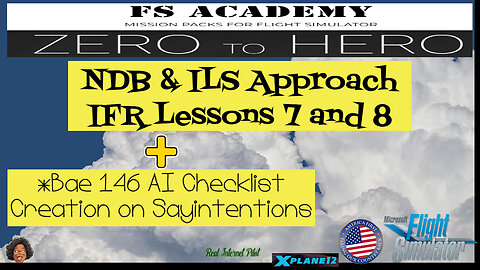 Sunday School FS Academy IFR Lessons 7 & 8 | MSFS 2020 | Plus AI Checklist Creation Sayintentions.ai
