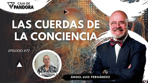 LAS CUERDAS DE LA CONCIENCIA con Ángel Luis Fernández