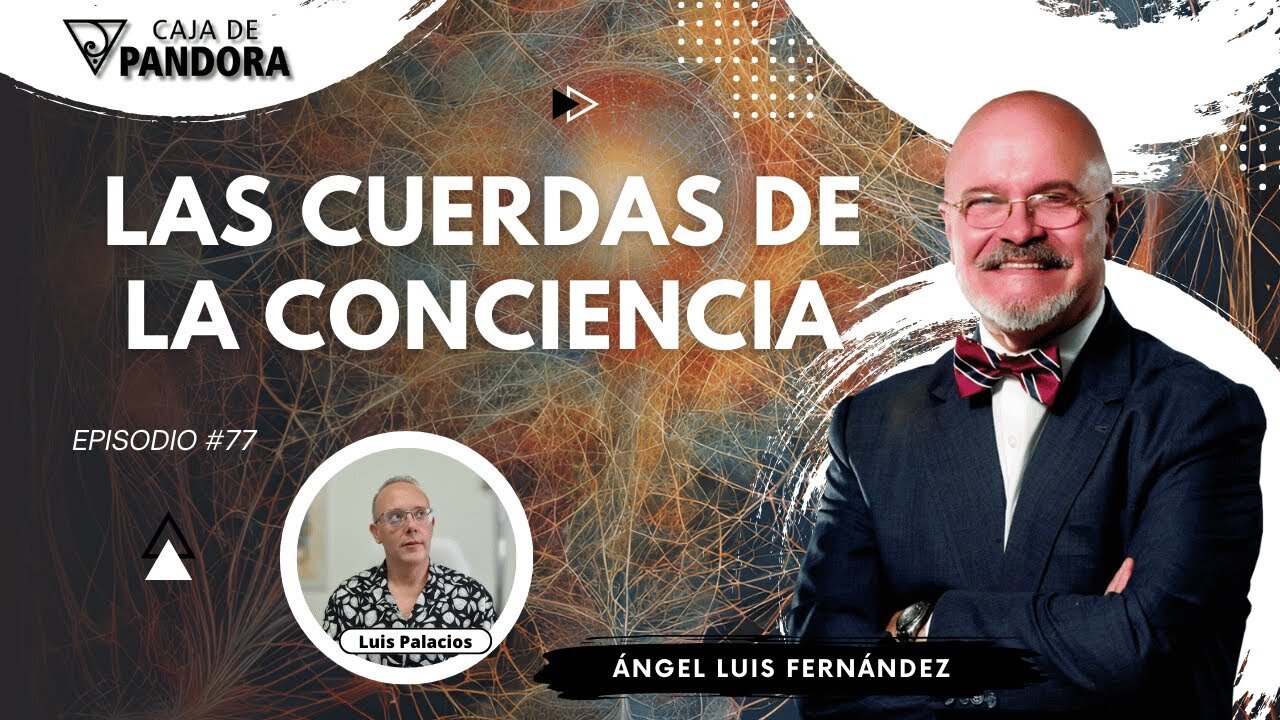 LAS CUERDAS DE LA CONCIENCIA con Ángel Luis Fernández