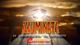 ⚔️ illuminati — La Conspiración Del Anticristo♟️