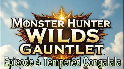 Blades and Beasts | Episode 4 | Tempered Congalala