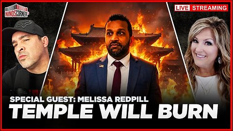 Kash Patel To Burn The Entire Corrupt Temple Down By End of Year?!