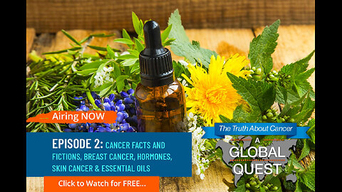 Sneak Peek: A Global Quest Episode 2 Hormones, Skin Cancer, Cancer Facts & Essenstail Olis