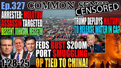 Ep.327 Trump Deploys Military in CA To Release Water? Would-Be Molotov Assassin Arrested in DC Targeting Hegseth, Johnson, Bessent! NJ Drone Mystery Partially Revealed! Trump To Tariff Taiwan Semiconductors!