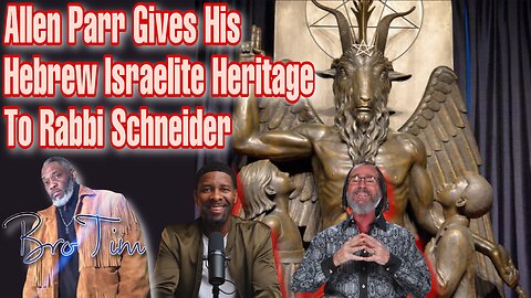 Allen Parr Gives His Hebrew Israelite Heritage To Rabbi Schneider