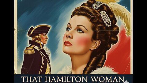🚨 Snippet - That Hamilton Woman (1941) – Vivien Leigh & Laurence Olivier's Epic Romance