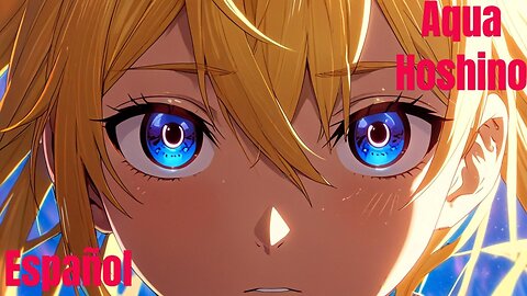 ¡Idol's Son! 🎤 Canta el tema de Aqua Hoshino en Español - Oshi no Ko