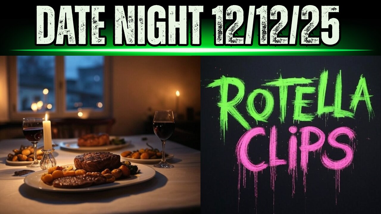 Date Night 12/12/25