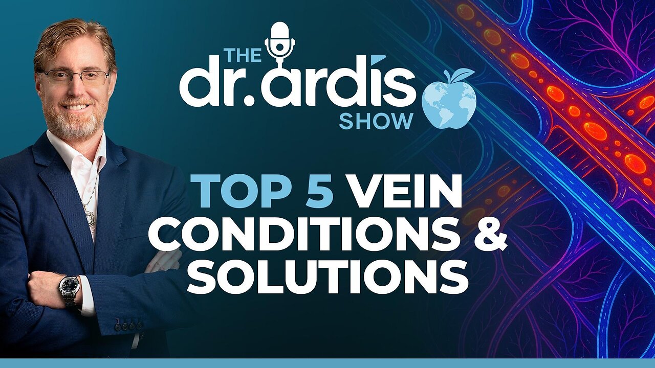 The Dr. Ardis Show | Top 5 Vein Conditions & Solutions | Episode 11.19.2025