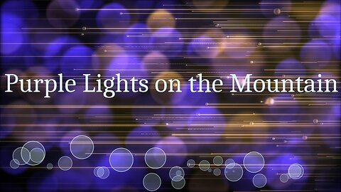 Purple Lights on the mountain 423hz