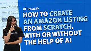 How to Create an Amazon Listing from Scratch with or without AI | Listing Builder Pro Training