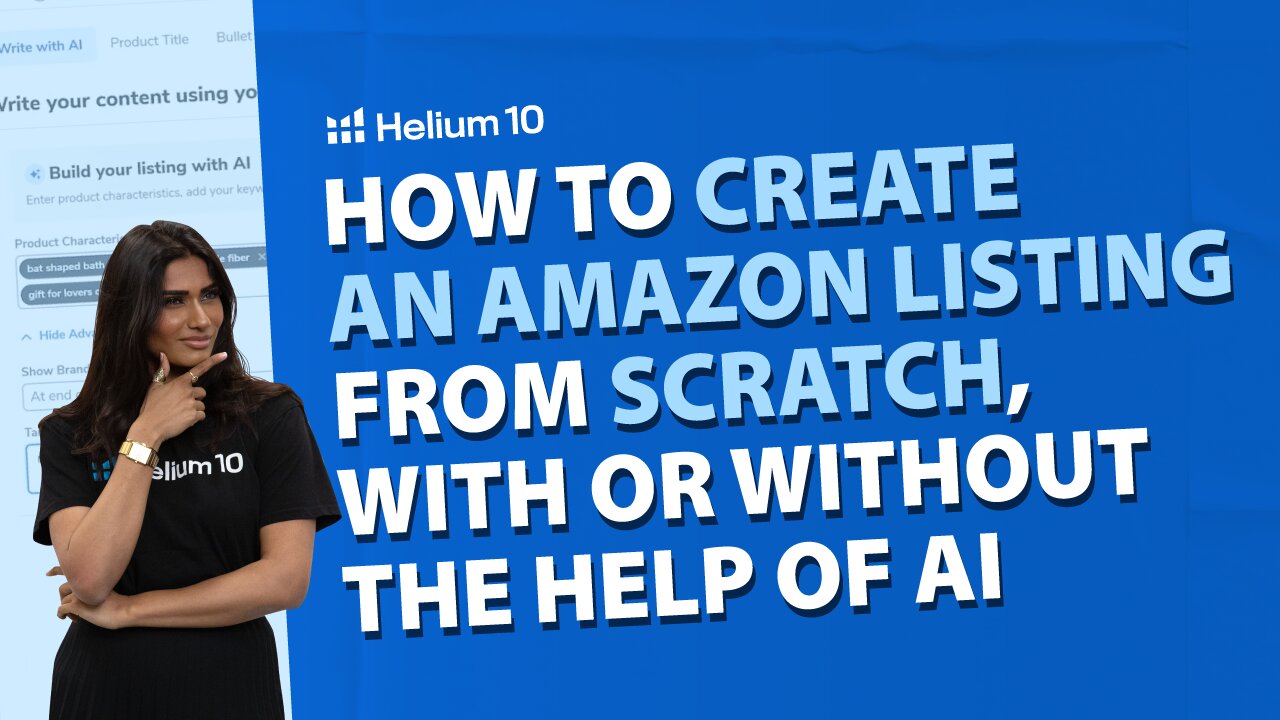 How to Create an Amazon Listing from Scratch with or without AI | Listing Builder Pro Training
