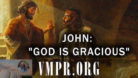 23 Dec 25, Bible with the Barbers: John: "God Is Gracious"