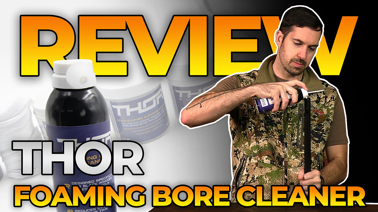 Testing the Thor Muzzleloader Foaming Bore Cleaner - Muzzle-Loaders.com