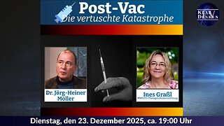 💥🎤Premiere: POST-VAC - Die vertuschte Katastrophe mit Dr. Jörg Möller und Ines Graßl💥